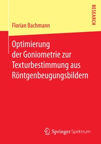 Abbildung von: Optimierung der Goniometrie zur Texturbestimmung aus Röntgenbeugungsbildern - Springer Spektrum