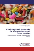 Cover: Novel Polymeric Networks for Drug Delivery and Pervaporation - LAP Lambert Academic Publishing