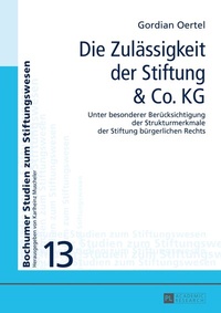 Abbildung von: Die Zulässigkeit der Stiftung & Co. KG - Peter Lang Verlag