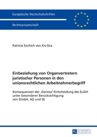 Abbildung von: Einbeziehung von Organvertretern juristischer Personen in den unionsrechtlichen Arbeitnehmerbegriff - Peter Lang Verlag