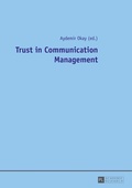 Cover: Trust in Communication Management - Peter Lang Verlag