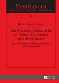 Cover: Das Frankoprovenzalische in Italien, Frankreich und der Schweiz - Peter Lang Verlag