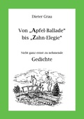 Cover: Von Apfel-Ballade bis Zahn-Elegie - Books on Demand