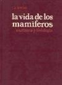 Abbildung von: Vida de los mamiferos, la : anatomía y fisiología - Ediciones Omega, S.A.