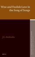 Cover: Wise and Foolish Love in the Song of Songs - Brill