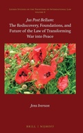 Cover: Jus Post Bellum: The Rediscovery, Foundations, and Future of the Law of Transforming War into Peace - Martinus Nijhoff