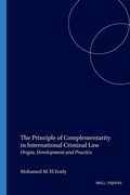 Cover: The Principle of Complementarity in International Criminal Law - Martinus Nijhoff