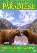 Cover: Die letzten Paradiese - Alaska: Nomaden der Wildnis - MCP Sound & Media