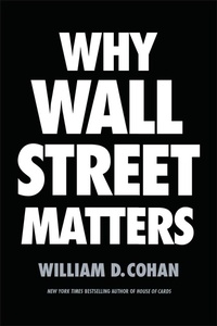 Enlarge image Cover: Why Wall Street Matters - Random House USA Inc