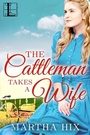 Cover: The Cattleman Takes a Wife - Lyrical Press