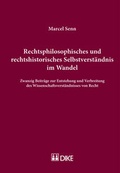 Cover: Rechtsphilosophisches und rechtshistorisches Selbstverst&auml;ndnis im Wandel - Dike Verlag Z&uuml;rich