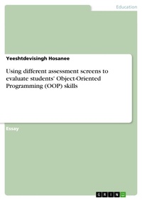 Enlarge image Cover: Using different assessment screens to evaluate students' Object-Oriented Programming (OOP) skills - GRIN Verlag