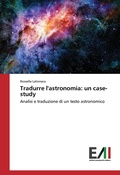 Cover: Tradurre l'astronomia: un case-study - Edizioni Accademiche Italiane