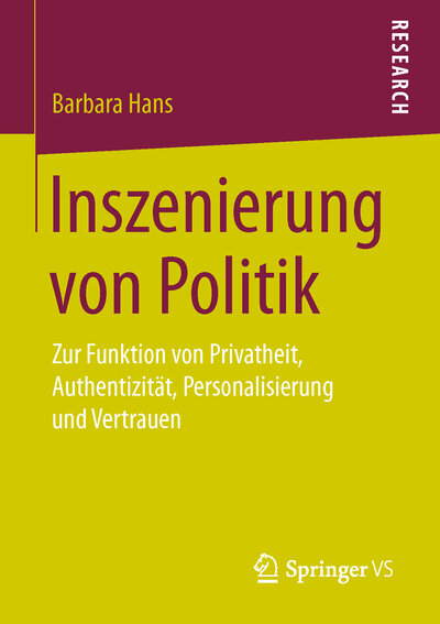 Abbildung von: Inszenierung von Politik - Springer VS