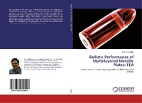 Enlarge image Cover: Ballistic Performance of Multi-layered Metallic Plates: FEA - LAP Lambert Academic Publishing