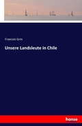 Cover: Unsere Landsleute in Chile - Hansebooks