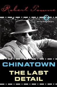 Enlarge image Cover: Chinatown / the Last Detail / Shampoo: Screenplays - Grove Press / Atlantic Monthly Press
