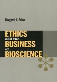 Abbildung von: Ethics and the Business of Bioscience - Stanford Business Books,US