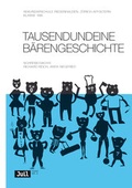 Cover: Tausendundeine B&auml;rengeschichte - Die Provinz GmbH, gemeinn&uuml;tzige Gesellschaft f&uuml;r Kulturprojekte