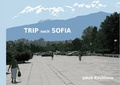 Cover: Trip nach Sofia - Kirchheim, Jakob
