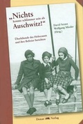 Cover: "Nichts konnte schlimmer sein als Auschwitz!" - Donat