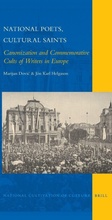 Cover: National Poets, Cultural Saints: Canonization and Commemorative Cults of Writers in Europe - Brill