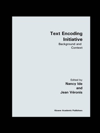 Enlarge image Cover: Text Encoding Initiative - Kluwer Academic Publishers