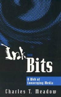 Enlarge image Cover: Ink into Bits - Scarecrow Press