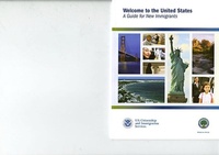 Abbildung von: Welcome to the United States: A Guide for New Immigrants - Citizenship and Immigration Services