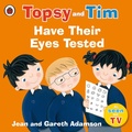 Cover: Topsy and Tim: Have Their Eyes Tested - Ladybird