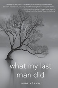 Cover: What My Last Man Did - Indiana University Press