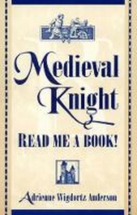 Enlarge image Cover: Medieval Knight, Read Me a Book! - Scarecrow Press