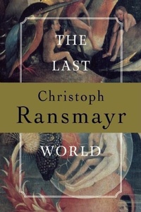 Abbildung von: The Last World - Grove Press / Atlantic Monthly Press