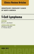 Cover: T-Cell Lymphoma, An Issue of Hematology/Oncology Clinics of North America - Elsevier
