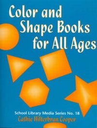 Enlarge image Cover: Color and Shape Books for All Ages - Scarecrow Press