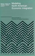 Cover: Modeling North American Economic Integration - Kluwer Academic Publishers