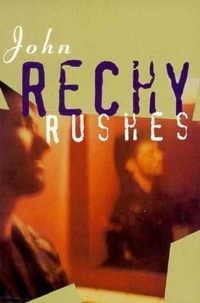 Enlarge image Cover: Rushes - Grove Press / Atlantic Monthly Press
