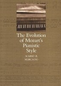 Abbildung von: The Evolution of Mozart's Pianistic Style - Southern Illinois University Press