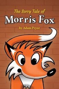 Enlarge image Cover: The Sorry Tale of Morris Fox - Tukutuku Press