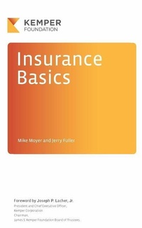 Enlarge image Cover: Insurance Basics - James S. Kemper Foundation