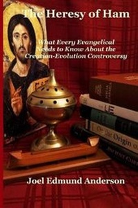 Enlarge image Cover: The Heresy of Ham - Archdeacon Books