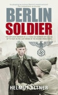 Cover: Berlin Soldier - The History Press Ltd