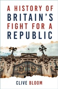 Cover: A History of Britain's Fight for a Republic - The History Press Ltd