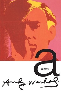 Abbildung von: A Novel Andy Warhol - Grove Press / Atlantic Monthly Press