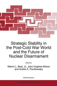Enlarge image Cover: Strategic Stability in the Post-Cold War World and the Future of Nuclear Disarmament - Kluwer Academic Publishers