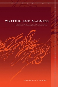 Enlarge image Cover: Writing and Madness - Stanford University Press