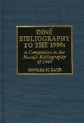 Cover: Dine Bibliography to the 1990s - Scarecrow Press