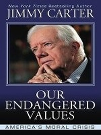 Enlarge image Cover: Our Endangered Values - Thorndike Press