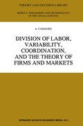 Cover: Division of Labor, Variability, Coordination, and the Theory of Firms and Markets - Springer