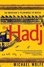 Cover: The Hadj: an American's Pilgrimage to Mecca - Grove Press / Atlantic Monthly Press